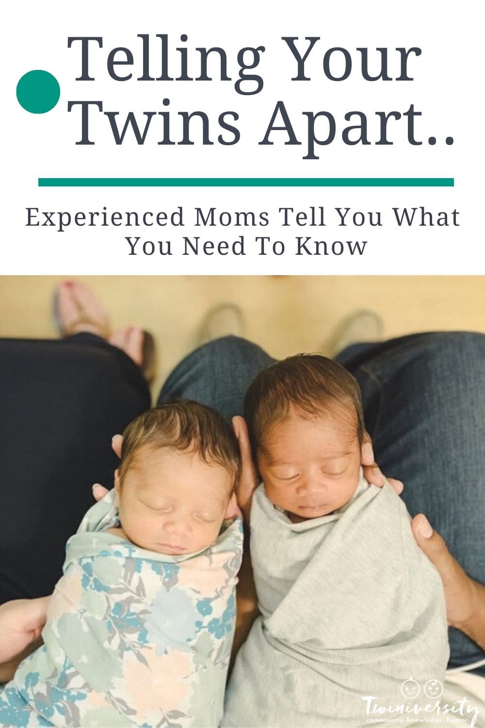 How Do I Tell My Twins Apart Twiniversity