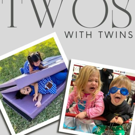 The Terrible Twos with Twins