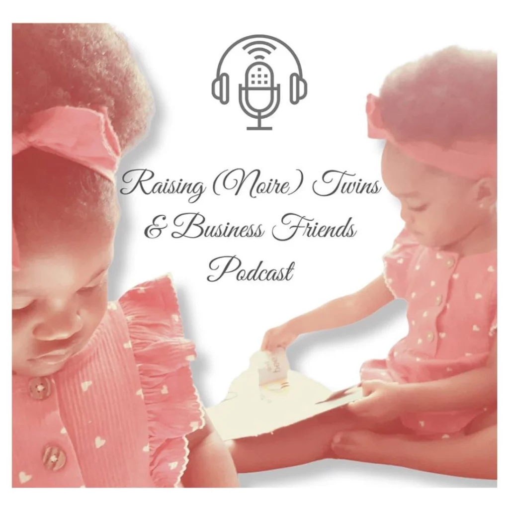 Raising (Noire) Twins Podcast