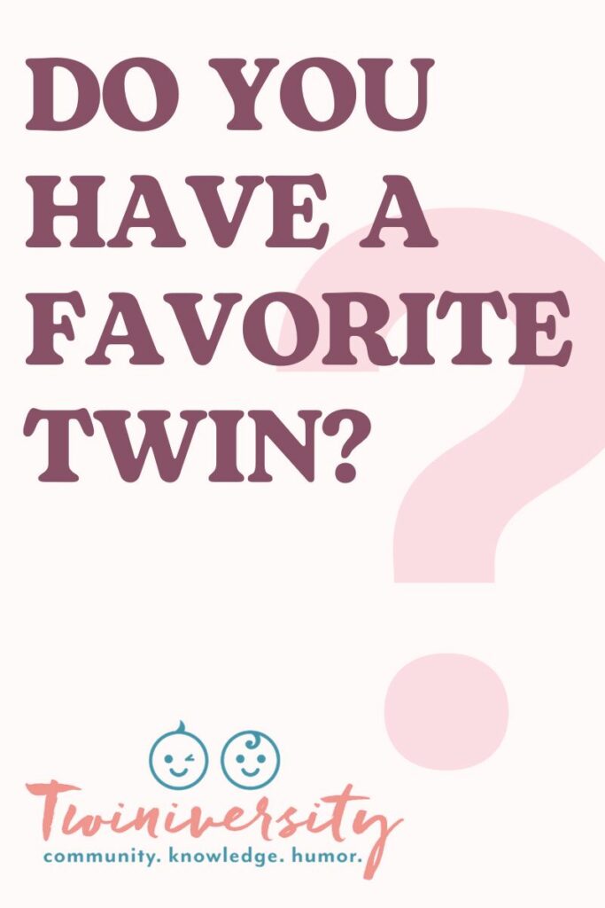 Do you have a favorite twin?