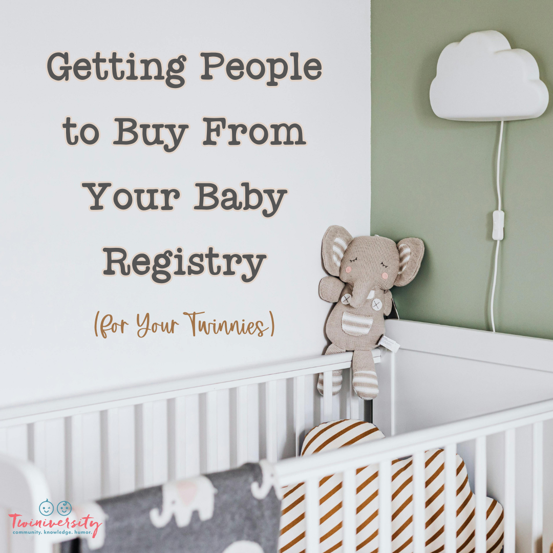 Getting People to Buy From Your Baby Registry (for Your Twinnies)