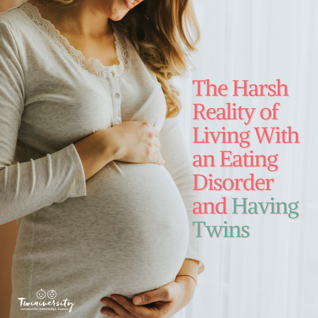 mom struggling with eating disorder while having twins