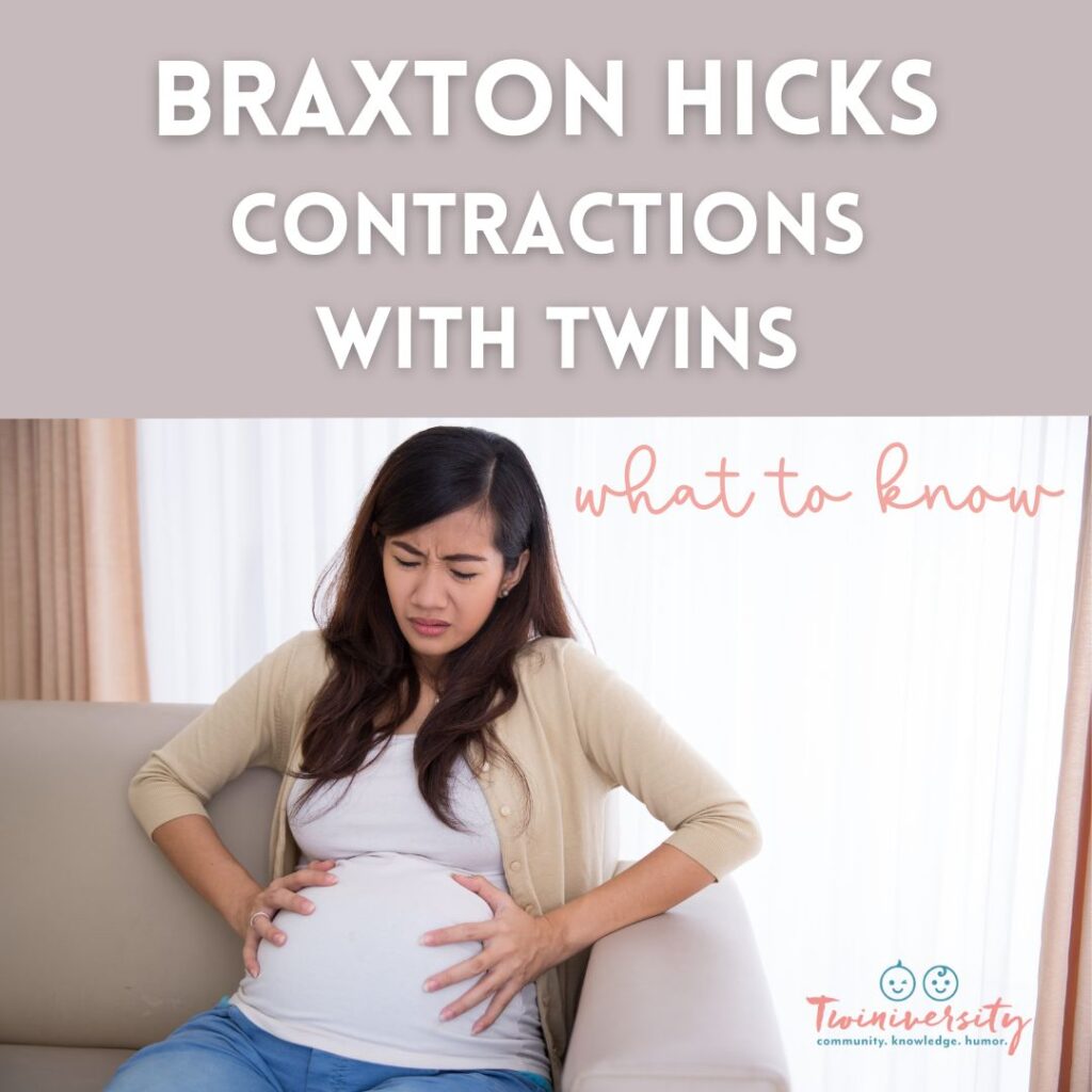 Braxton Hicks contractions with twins