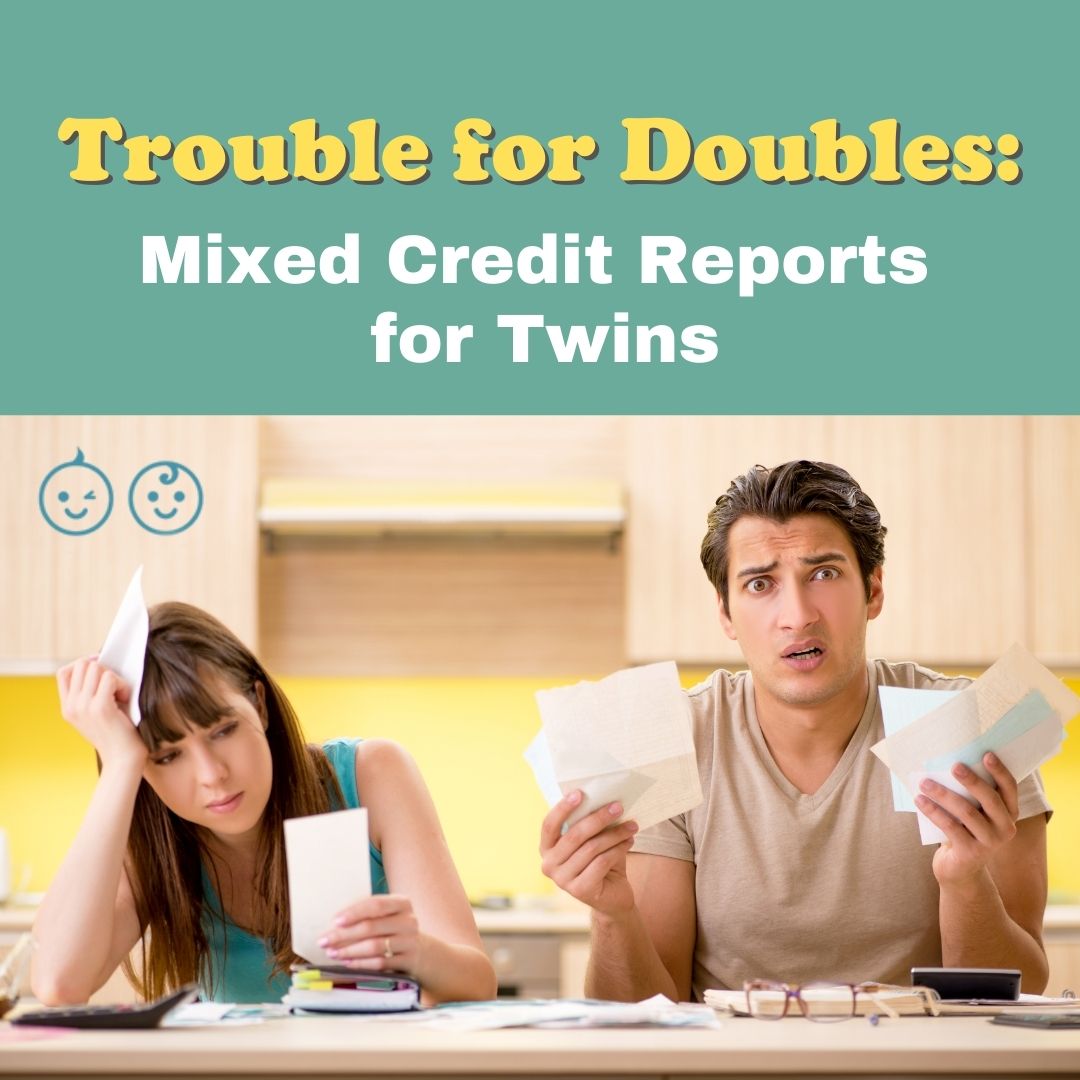 Troubles For Doubles: Mixed Credit Reports for Twins