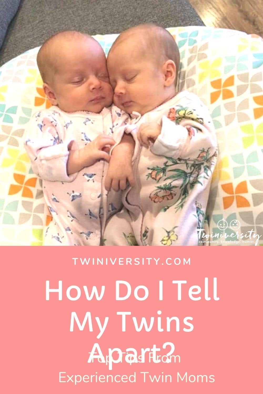 How do I tell my twins apart? Twiniversity