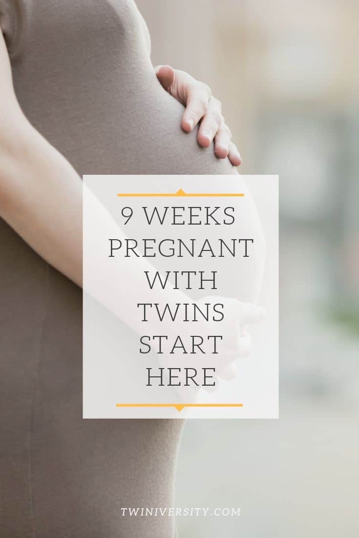 what to expect 9 weeks pregnant with twins