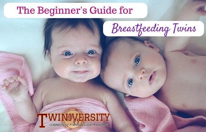 The Beginner's Guide for Breastfeeding Twins - Twiniversity