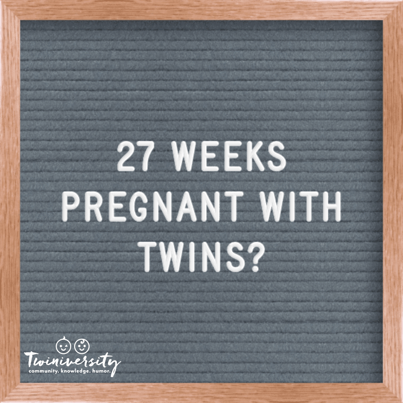 27 weeks pregnant with twins